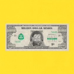 Million Dollar Minion