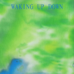 Waking Up Down