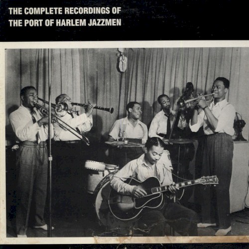 The Complete Recordings of The Port of Harlem Jazzmen