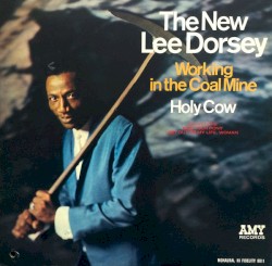 Working in the Coal Mine / Holy Cow