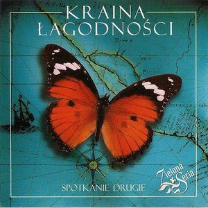 Kraina łagodności: spotkanie drugie