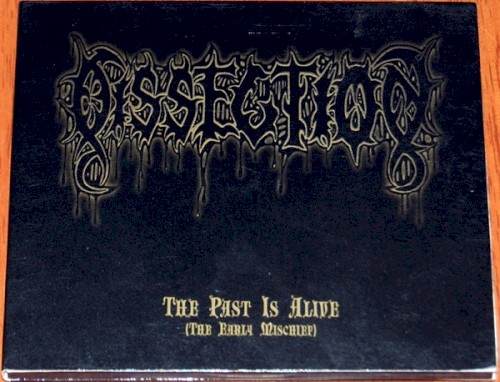 The Past Is Alive (The Early Mischief)