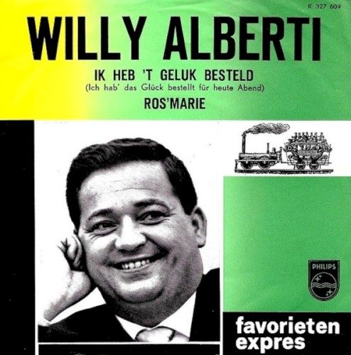 Ik heb ’t geluk besteld (Ich hab’ das Glück bestellt für heute abend) / Ros’marie