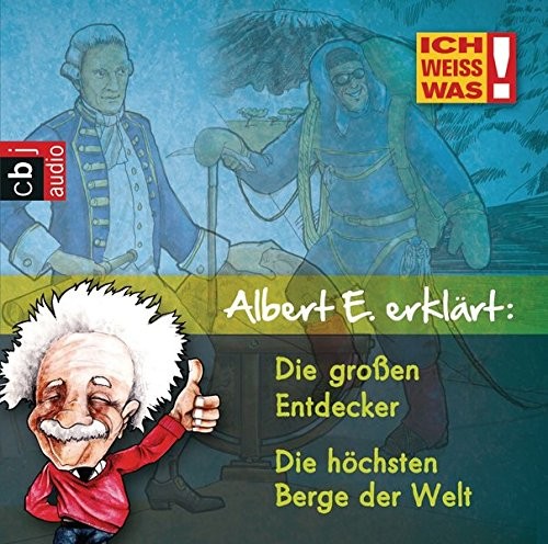 Albert E. erklärt: Die großen Entdecker / Die höchsten Berge der Welt