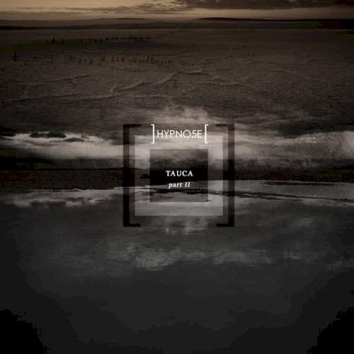 Tauca - Part II (Nowhere)