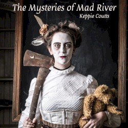 The Mysteries of Mad River