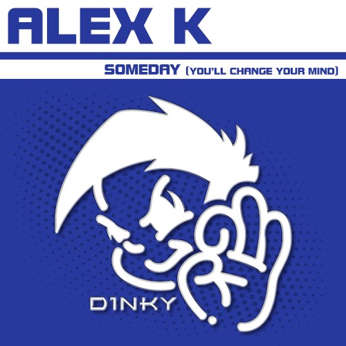Someday (You’ll Change Your Mind)