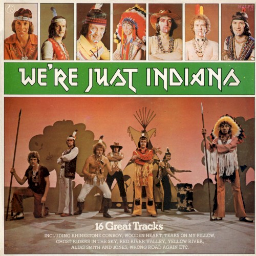 We're Just Indians