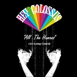 “All the Humans” (Are Losing Control)