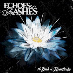 The End of Heartache