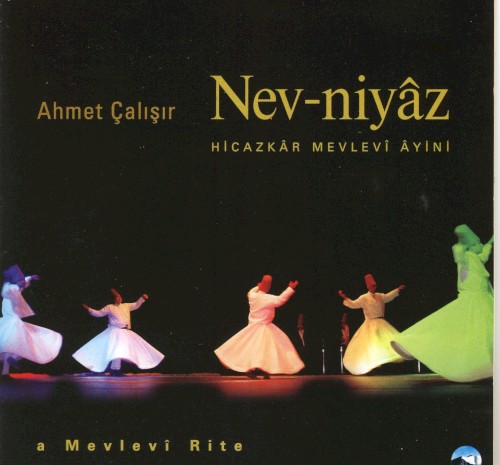 Nev - Niyaz / Hicazkar Mevlevi Ayini