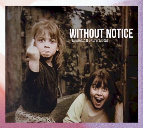 Without Notice