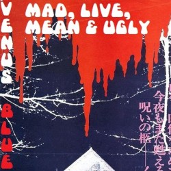 Mad, Live, Mean & Ugly