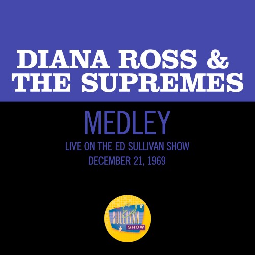 Baby Love / Stop! In the Name of Love / Come See About Me (medley, live on the Ed Sullivan Show, December 21, 1969)