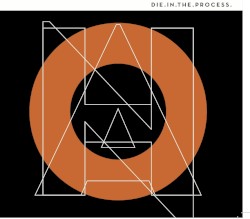 Die in the Process