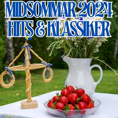 Midsommar 2024 - Hits & Klassiker