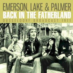 Back in the Fatherland (Dusseldorf broadcast 1971)