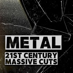 Metal 21st Century Massive Cuts