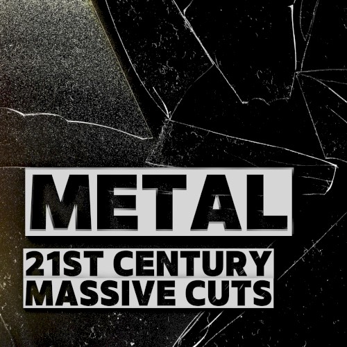 Metal 21st Century Massive Cuts