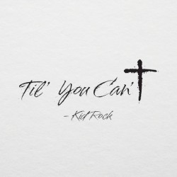 'Til You Can't