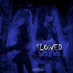 Lovely Bastards (Slowed)