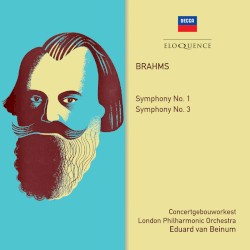 Brahms: Symphonies Nos. 1 & 3