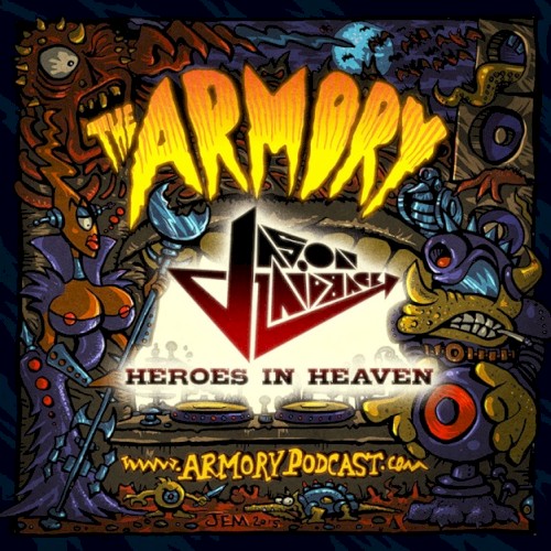 2016-07-19: The Armory Podcast: Jason Laidback - Heroes in Heaven