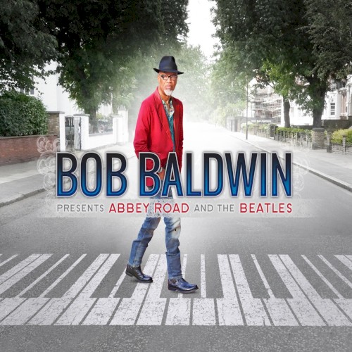 Bob Baldwin Presents Abbey Road and The Beatles