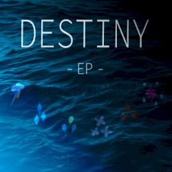 Destiny Reborn - EP