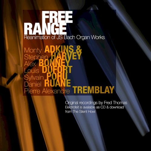Free Range - Reanimation of JS Bach Organ Works