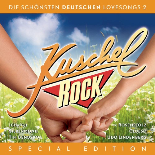 Kuschelrock Special Edition: Die schönsten deutschen Lovesongs 2