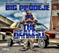 The Realest Shit Ya Never Heard