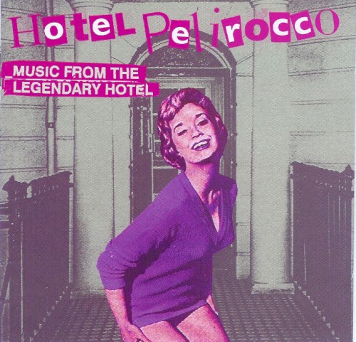 Hotel Pelirocco: Music From the Legendary Hotel