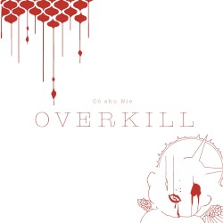 OVERKILL