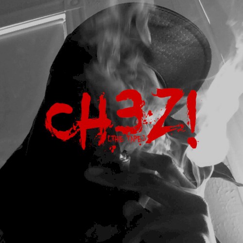 Ch3z!-The Tape