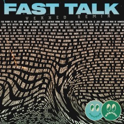 Fast Talk (Vexxed remix)