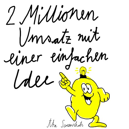 2 Millionen Umsatz mit einer einfachen Idee