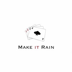 Make It Rain