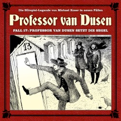 Professor van Dusen, Neuer Fall 17: Professor van Dusen setzt die Segel