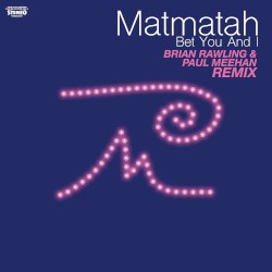 Bet You and I (Brian Rawling & Paul Meehan remix)