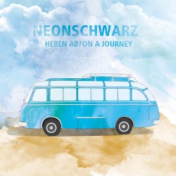 Heben ab / On a Journey