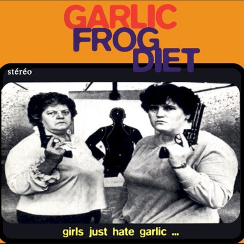 Girls Just Hate Garlic