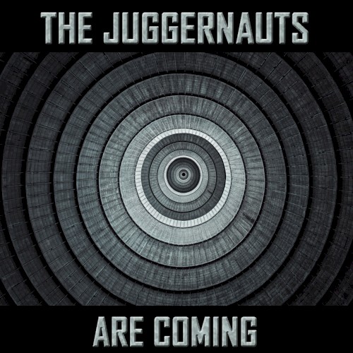 The Juggernauts Are Coming