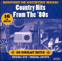 History of Country Music: Country Hits from the '80s