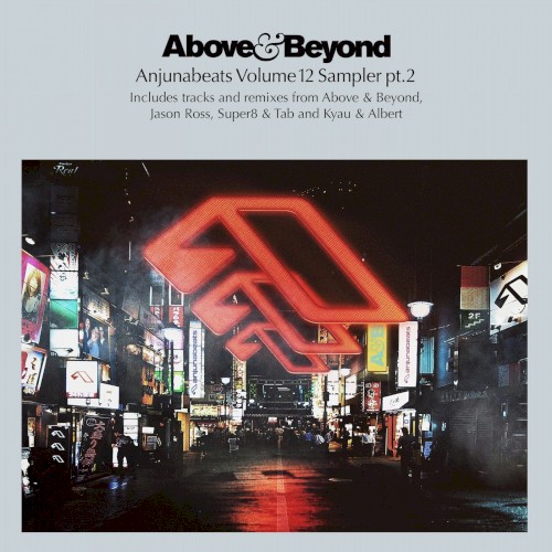 Anjunabeats, Volume 12: Sampler, Pt. 2