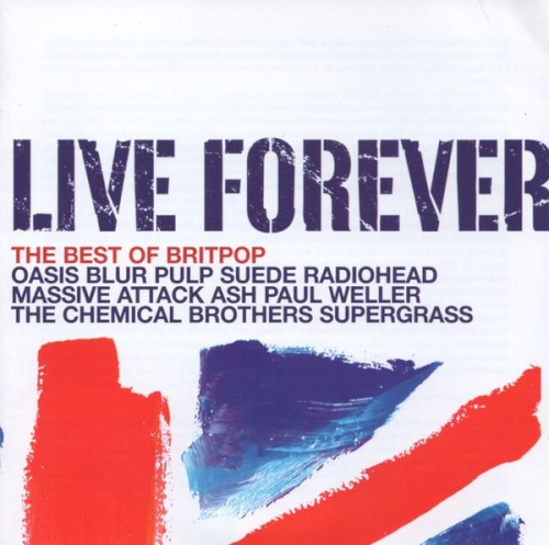 Live Forever: The Best of Britpop