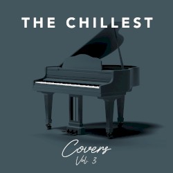 The Chillest Covers, Vol. 3