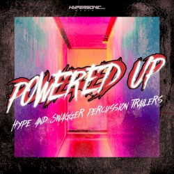 Powered Up: Hype and Swagger Percussion Trailers