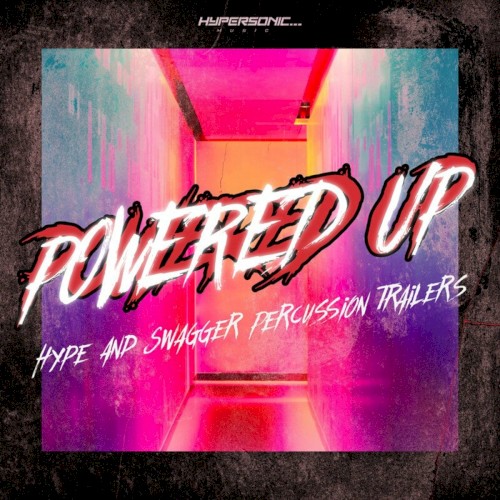 Powered Up: Hype and Swagger Percussion Trailers