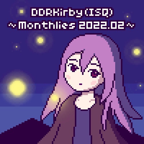 ~Monthlies 2022.02~